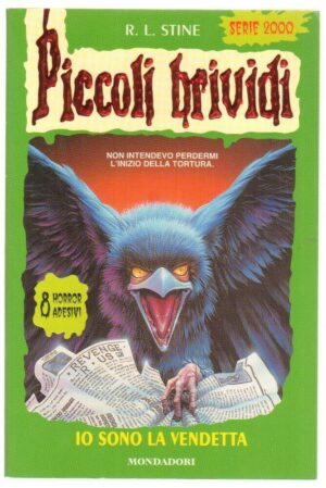 Piccoli Brividi n. 69 IO SONO LA VENDETTA di R. L. Stine ed. Mondadori