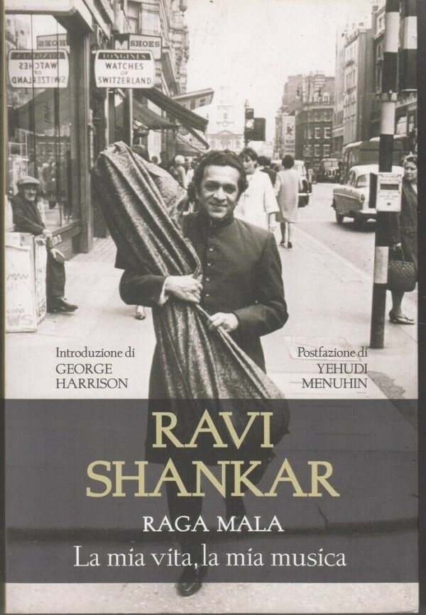 RAGA-MALA-La-mia-vita-la-mia-musica-di-Ravi-Shankar-ed-Arcana-113867482754