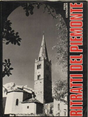 RITRATTO DEL PIEMONTE di Piera Condulmer ed. Cassa di Risparmio di Torino