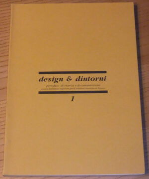 Rivista DESIGN & DINTORNI Periodico di ricerca e domumentazione n. 1 Dicembre 88