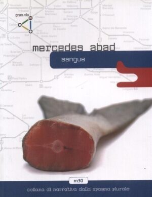 Sangue di Mercedes Abad ed. Gran Via