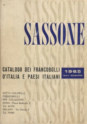 SASSONE CATALOGO DEI FRANCOBOLLI D'ITALIA E PAESI ITALIANI ed. 1965 Sassone