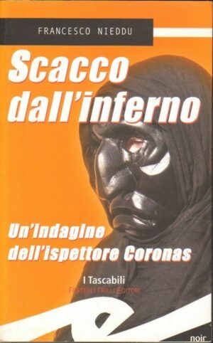 SCACCO DALL'INFERNO di Francesco Nieddu ed. Fratelli Frilli