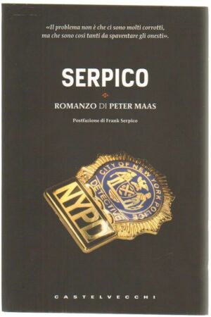 Serpico Romanzo di Peter Maas ed. Castelvecchi