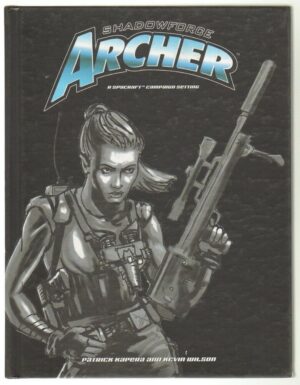 SHADOWFORCE ARCHER A sPYCRAFT CAMPAIGN SETTING ed. Alderac AEG 1000