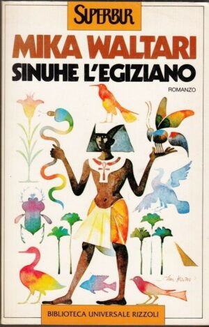 SINUHE L'EGIZIANO di Mika Waltari ed. Rizzoli