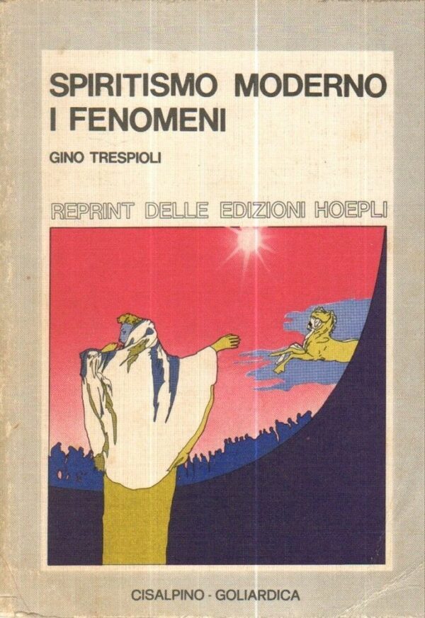 SPIRITISMO-MODERNO-I-FENOMENI-di-G-Trespioli-ed-Hoepli-1976-Ristampa-Anastatica-111986440684