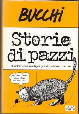 STORIE DI PAZZI di Massimo Bucchi ed. Mondadori