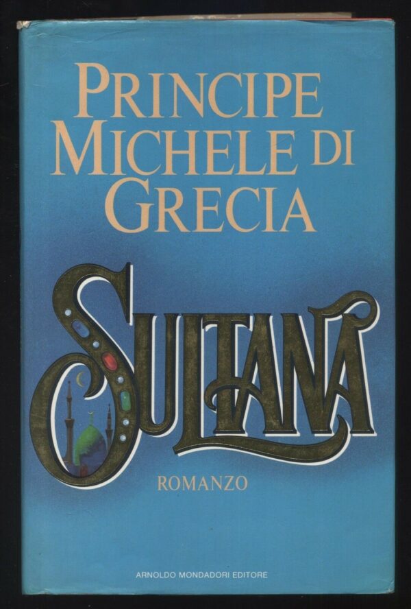 SULTANIA-del-Principe-Michele-di-Grecia-ed-Mondadori-111773233644