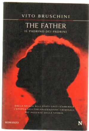 THA FATHER. Il padrino dei padrini di Vito Bruschini ed. Newton