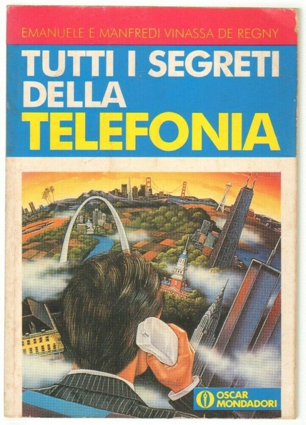 Tutti-i-segreti-della-telefonia-di-E-Manfredi-e-V-De-Regny-ed-Mondadori-123708021814