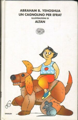 UN CAGNOLINO PER EFRAT di Abraham B. Yehoshua ed. Einaudi