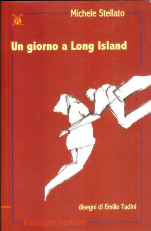 UN GIORNO A LONG ISLAND di Michele Stellato ed. ExCogita