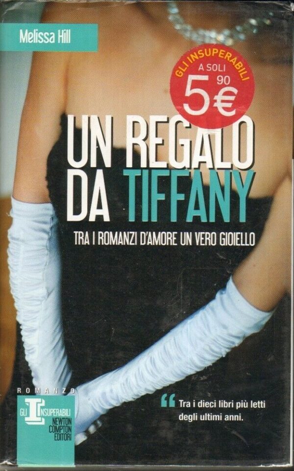 UN-REGALO-DA-TIFFANY-di-Melissa-Hill-ed-Newton-Compton-111903131974