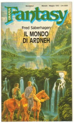 Urania Fantasy n. 48 IL MONDO DI ARDNEH di Saberhagen ed. Mondadori