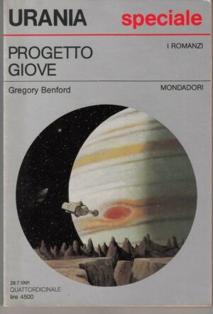 Progetto Giove di Gregory Benford. Urania Speciale n. 1158 ed. Mondadori
