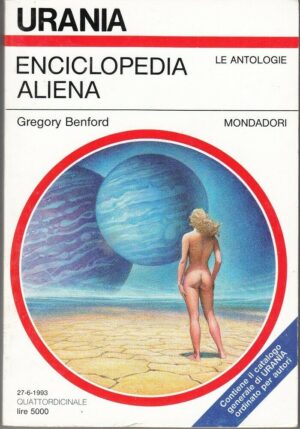 Urania n. 1208 ENCICLOPEDIA ALIENA di Gregory Benford ed. Mondadori