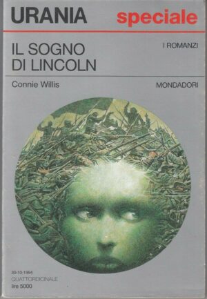 Urania n. 1243 IL SOGNO DI LINCOLN di Connie Willis ed. Mondadori
