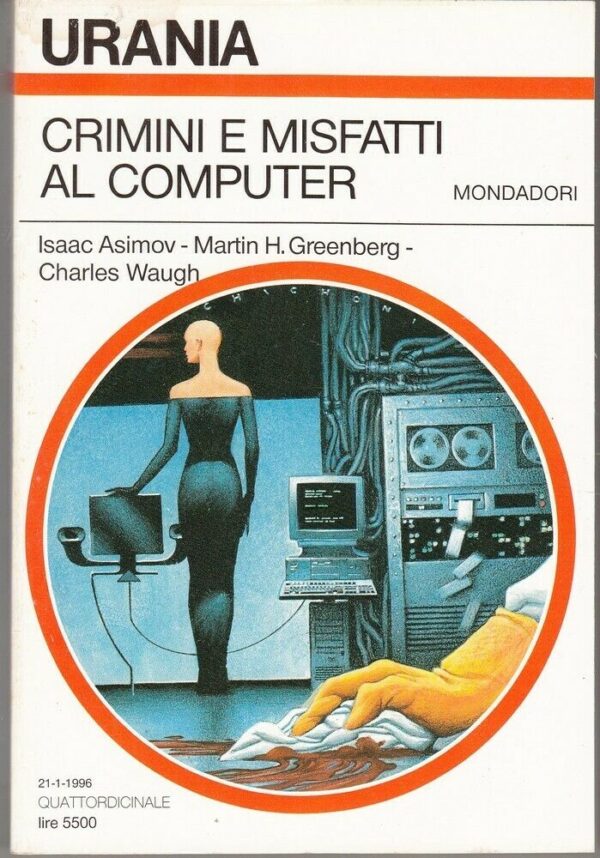 Urania-n-1275-CRIMINI-E-MISFATTI-AL-COMPUTER-di-Asimov-Waugh-ed-Mondadori-123797688944