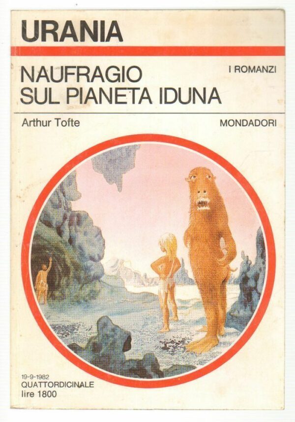Urania-n-927-Naufragio-sul-pianeta-Iduna-di-Arthur-Tofte-ed-Mondadori-112705048444