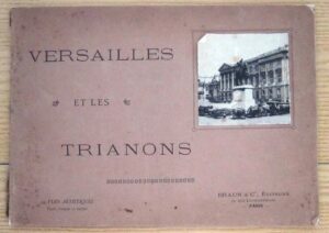 VERSAILLES ET LES TRIANONS 24 Vues Artistiques ed. 1919 Braun & C.