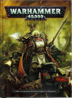 WARHAMMER 40000 Nella tetra oscurità del lontano futuro.... Guida manuale ITA