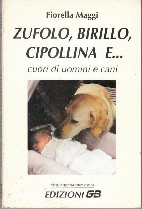 ZUFOLO-BIRILLO-CIPOLLINA-E-CUORI-DI-UOMINI-E-CANI-di-F-Maggi-ed-GB-1995-122475843074