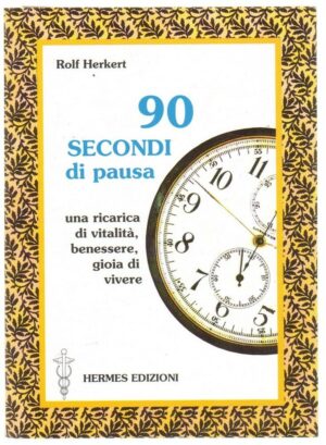 90 SECONDI DI PAUSA di Rolf Herkert ed. Hermes