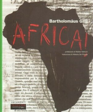 AFRICA! di Bartholomäus Grill ed. Fandango