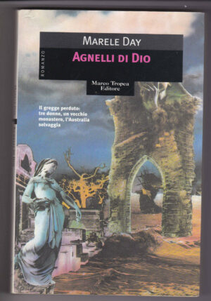 AGNELLI DI DIO di M. Day ed. Marco Tropea 1998