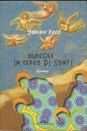 Aureole in cerca di santi di Gabriele Picco ed. Ponte alle Grazie