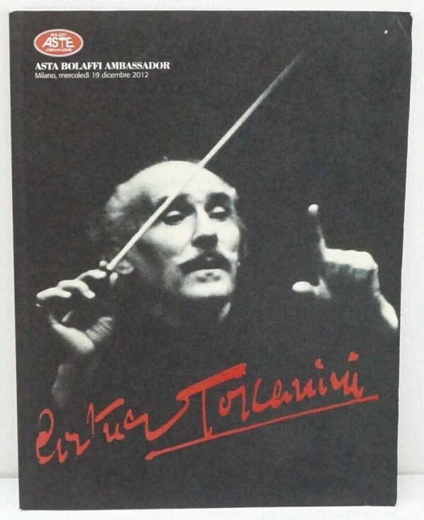 Asta-Bolaffi-Ambassador-ARTURO-TOSCANINI-Milano-19-Dicembre-2012-124073935115