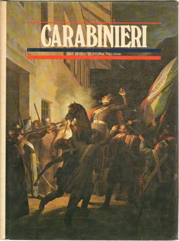 CARABINIERI-Vol-1-Due-secoli-di-storia-italiana-di-Giorgio-Maiocchi-ed-1980-122397529215