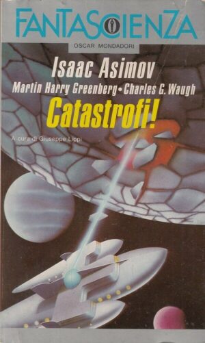 CATASTROFI! di Asimov, Greenberg e Waugh ed. Mondadori