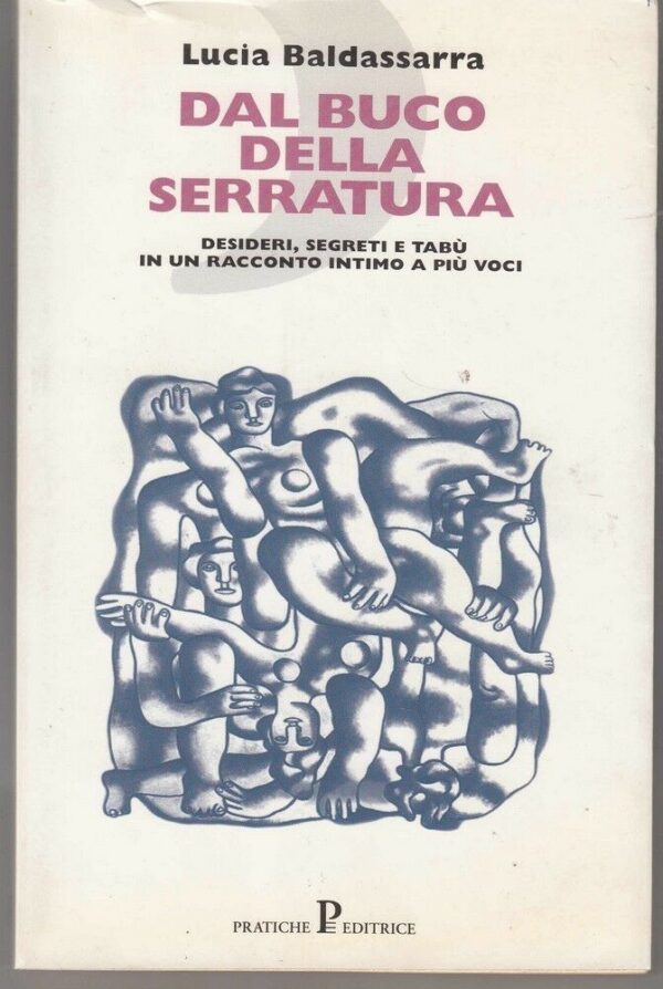 DAL-BUCO-DELLA-SERRATURA-di-Lucia-Baldassarra-ed-Pratiche-122043390745