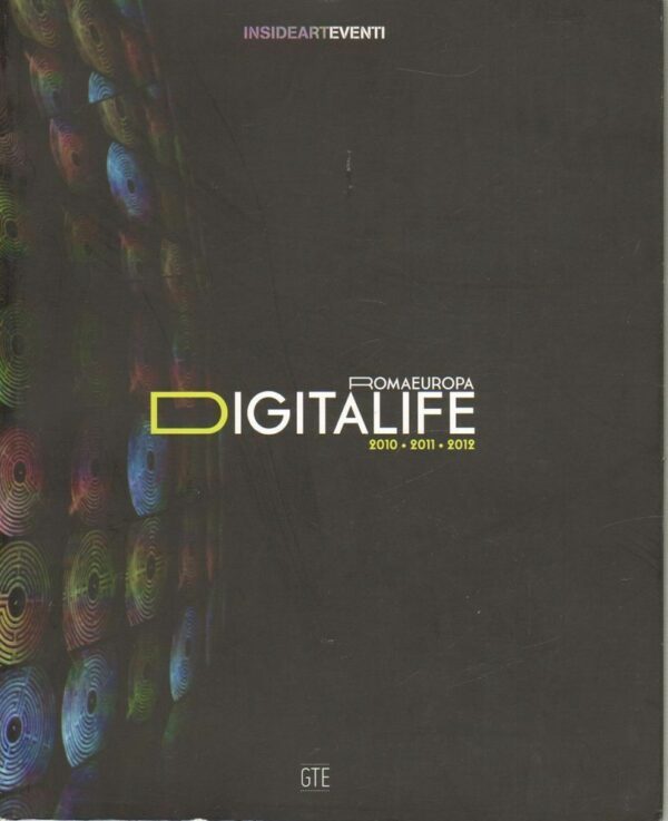 DIGITALIFE-2010-2011-2012-ROMAEUROPA-ed-Talarico-2012-122389500215