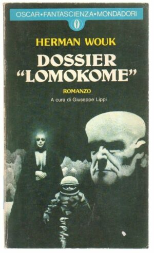 DOSSIER "LOMOKOME" di Herman Wouk ed. Mondadori