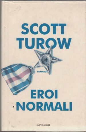 EROI NORMALI di Scott Turow ed. Mondadori