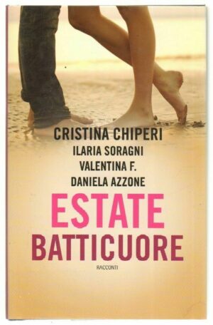 ESTATE BATTICUORE di Valentina F., I. Soragni e D. Azzone ed. Leggereditore