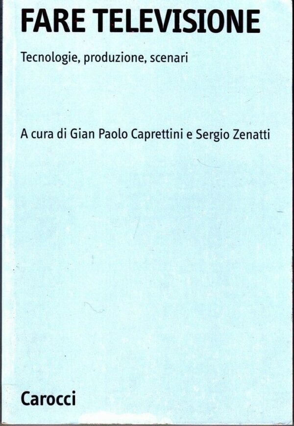 FARE-TELEVISIONE-di-Caprettini-e-Zenatti-ed-Carocci-111793285555