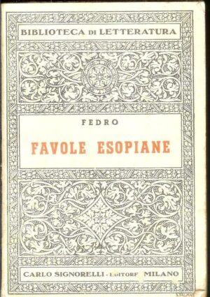 FEDRO. FAVOLE ESOPIANE di Giorgio Tosi ed.1962  Carlo Signorelli