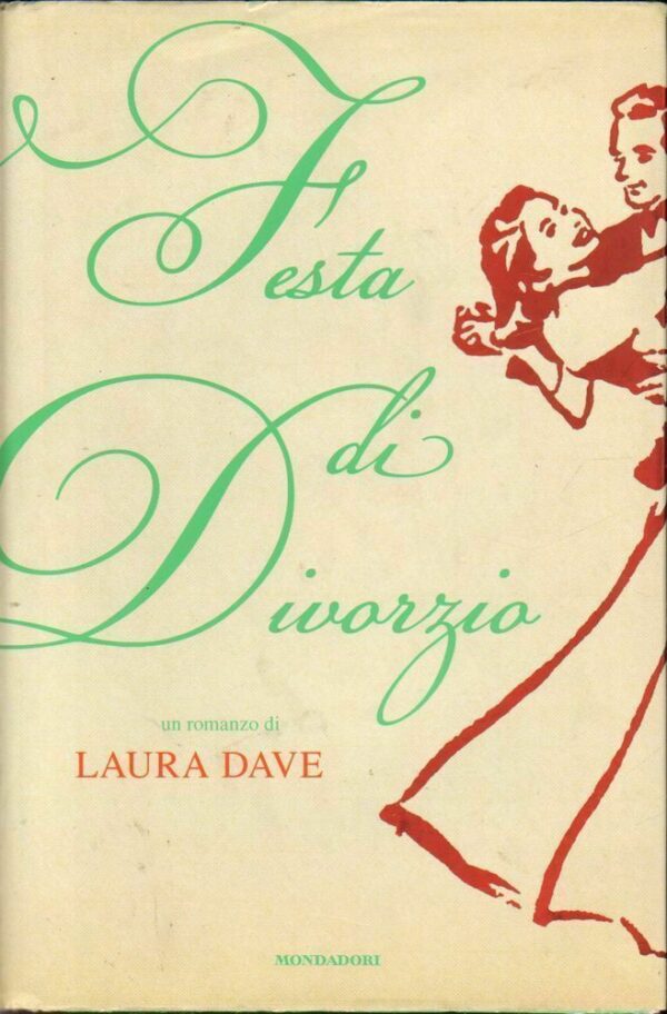 FESTA-DI-DIVORZIO-di-Laura-Dave-1-ed-Mondadori-2009-122567905175