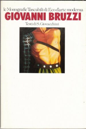 GIOVANNI BRUZZI testi di S. Giovacchini ed. Il Candelaio