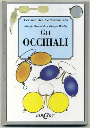 GLI OCCHIALI di Mirandola Bisello ed. Edicart A05