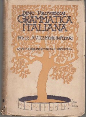 GRAMMATICA ITALIANA Per Scuole Medie Inferiori di Provenzal ed. 1936 Mondadori