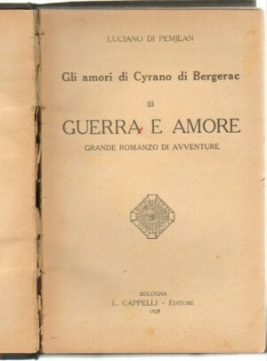 GUERRA E AMORE di Luciano Di Pemjean. Gli amori di Cyrano De Bergerac parte III