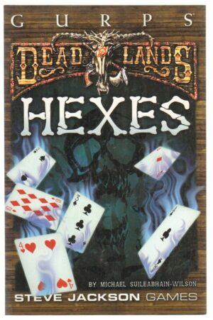 GURPS DEADLANDS HEXES di Michael Suileabhain Wilson ed. Steve Jackson Game