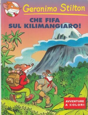 Geronimo Stilton CHE FIFA SUL KILIMANGIARO! Ediz. Fuori Comm. Kinder Cioccolato