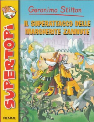Geronimo Stilton n. 4 IL SUPERATTACCO DELLE MARGHERITE ZANNUTE ed. Piemme