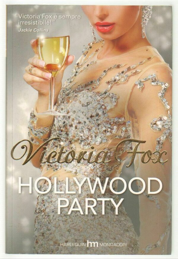 HOLLYWOOD-PARTY-di-Victoria-Fox-ed-Harlequin-Mondadori-2014-122784466735